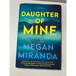 Daughter of Mine Megan Miranda Hardcover Novel Thriller Mystery 9781668010440‎